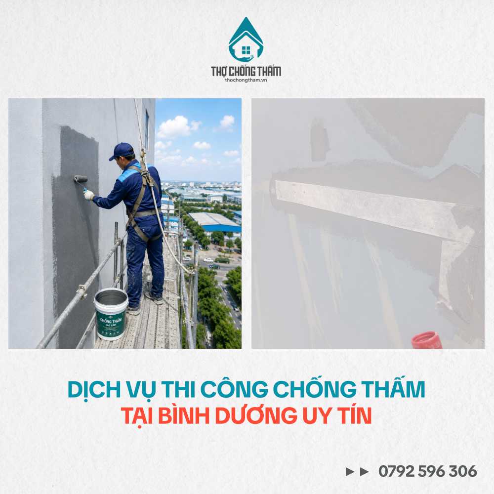 Dịch Vụ Thi Công Chống Thấm Tại Bình Dương Uy Tín