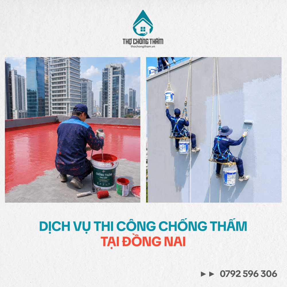 Dịch Vụ Thi Công Chống Thấm Tại Đồng Nai