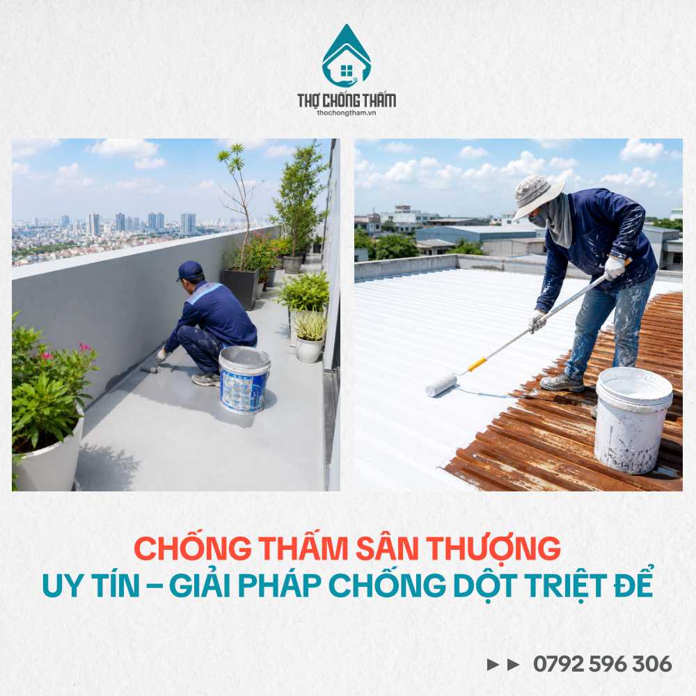 Chống Thấm Sân Thượng Uy Tín – Giải Pháp Chống Dột Triệt Để