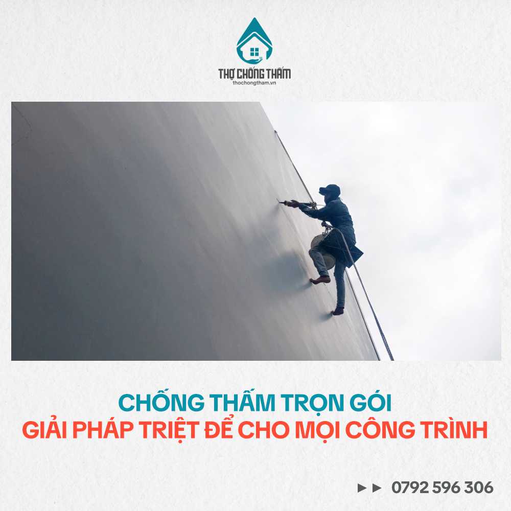 Chống Thấm Trọn Gói – Giải Pháp Triệt Để Cho Mọi Công Trình