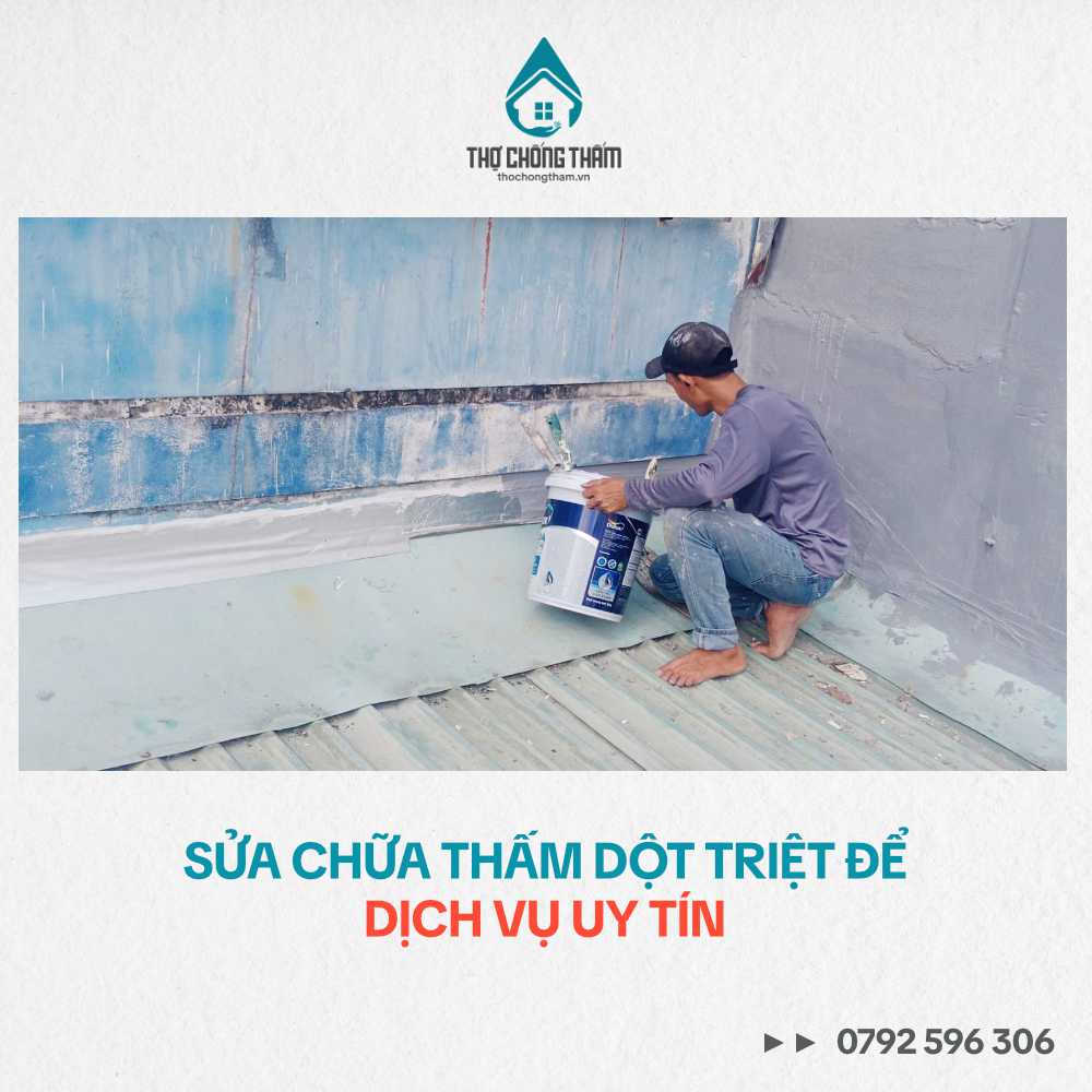 Sửa Chữa Thấm Dột Triệt Để – Dịch Vụ Uy Tín