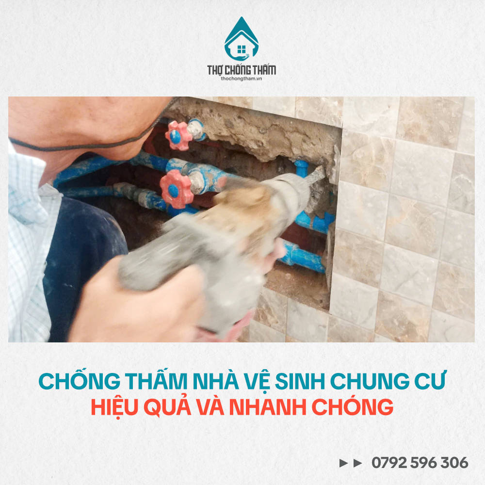 Chống Thấm Nhà Vệ Sinh Chung Cư Hiệu Quả Và Nhanh Chóng