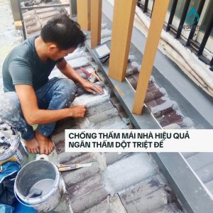 Chống Thấm Mái Nhà Hiệu Quả