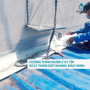 Chống Thấm Quận 2 Uy Tín