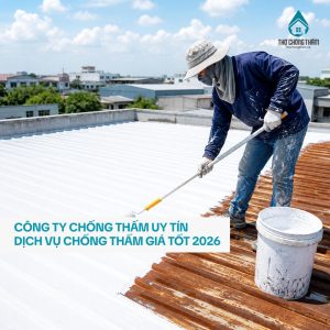 Công Ty Chống Thấm Uy Tín