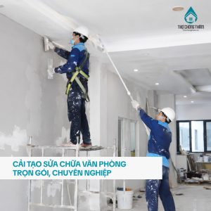 Cải Tạo Sửa Chữa Văn Phòng Trọn Gói