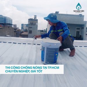 Thi Công Chống Nóng Tại TPHCM Chuyên Nghiệp