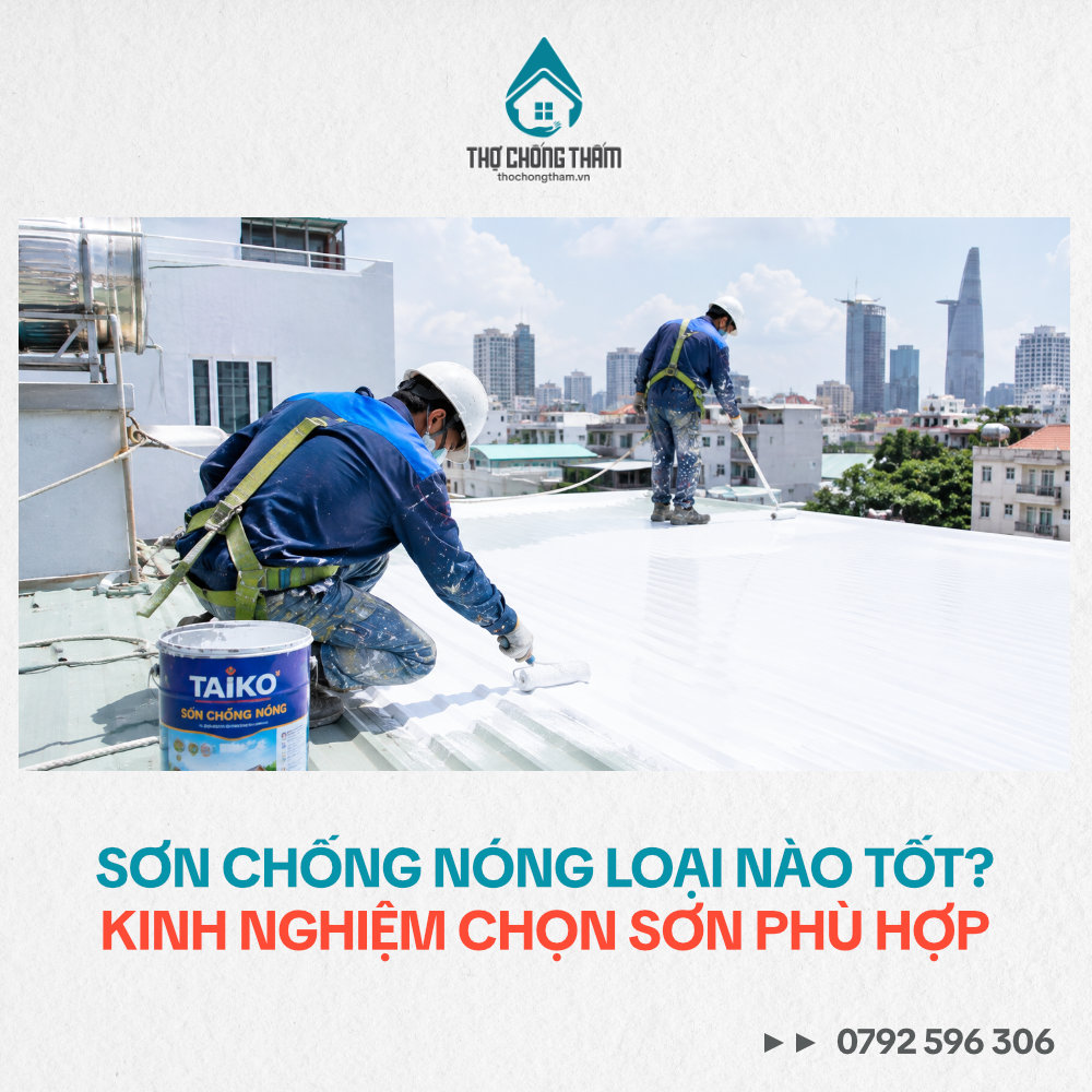 Sơn Chống Nóng Loại Nào Tốt?