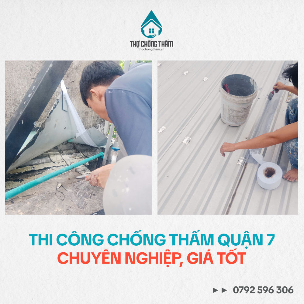 Thi Công Chống Thấm Quận 7 Chuyên Nghiệp