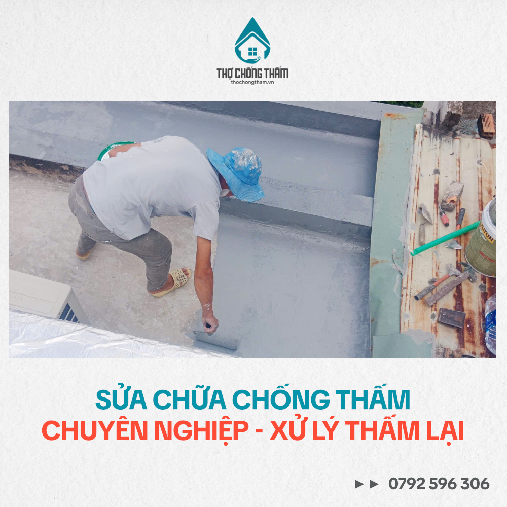 Sửa Chữa Chống Thấm Chuyên Nghiệp – Xử Lý Thấm Lại